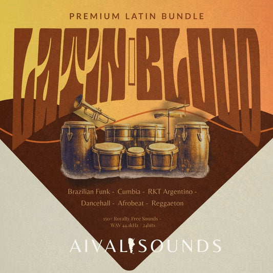 AIVAL SOUNDS - "LATIN BLOOD" (Latin Bundle)