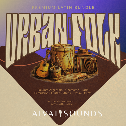 AIVAL SOUNDS - "URBAN FOLK" (South America Region Sample Pack)